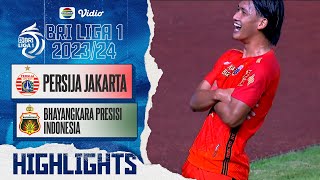 Highlights - Persija Jakarta VS Bhayangkara Presisi Indonesia | BRI Liga 1 2023/2024