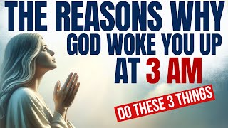 This Why God Wakes You up at 3:00 in The Morning | Do These 3 Things (Christian Motivation)