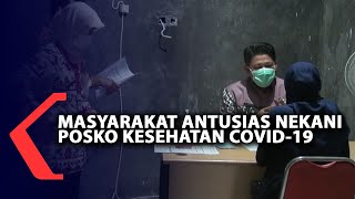 Masyarakat Antusias Nekani Posko Kesehatan Covid-19