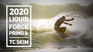 2020 Liquid Force Primo and TC Skim Wakesurfers