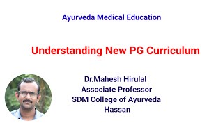 Understanding PG Curriculum by Dr Mahesh Hirulal