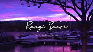 Rangi Saari (LoFi Hip Hop Remix) | Kavita Seth | Prod.by Tashif