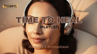 SONGS OF HEALING AND HOPE WORSHIP SONGS PLAYLIST - IT'STIME TO HEAL!