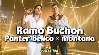 Ramo Buchon | Panter Belico × Montana | Letra/Lyrics