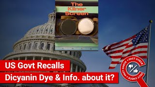 FACT CHECK: Has US Government Stopped Dicyanin Dye Circulation \u0026 Withdrawn Information about it?