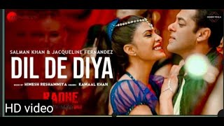 #DilDeDiya#Salmankhan#Radhe                                     DilDediya(officialvideo)Salma
