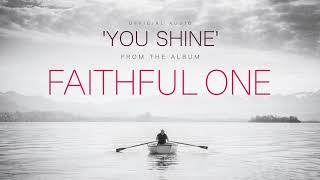 You Shine | Brian Doerksen | Official Audio