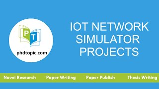IOT Network Simulator Projects | IOT Network Simulator Tutorials