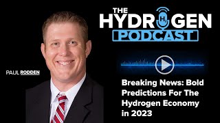 Breaking News: Bold Predictions For The Hydrogen Economy in 2023