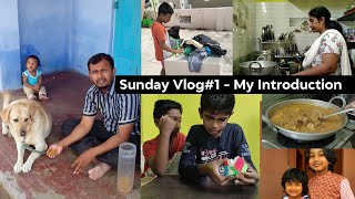 Vlog#01- Sunday Vlog | Intro my channel