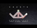 coasts modern love lost kings remix