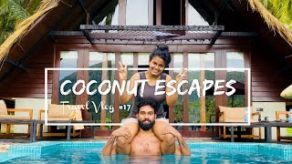 Coconut Escapes | Kurunegala Sri Lanka | TravelDuo Vlog #17