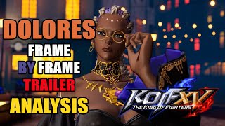 KOFXV DOLORES Trailer Analysis