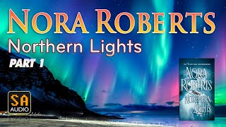 Northern Lights by Nora Roberts Part 1 | Story Audio 2021.