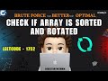 Check if Array Is Sorted and Rotated | 3 Approaches | Leetcode 1752 | codestorywithMIK