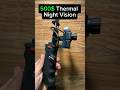 500$ Thermal Night Vision Worth Buy?