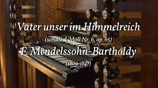 Vater unser im Himmelreich (Sonate 6) - F. Mendelssohn Bartholdy | zondag Rogate