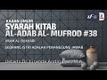 Kitab Al-Adab Al-Mufrad #38 - Seorang Istri Adalah Penanggung Jawab - Ust Dr. Firanda Andirja, M.A