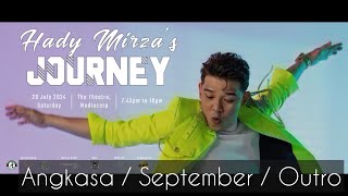 Hady Mirza’s Journey Concert - Angkasa / September / Outro