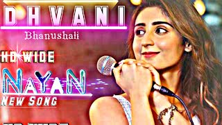 Nayan | Video Song | Dhvani Bhanushali Jubin N | Chetas Manoj   Manhar | Radhika Vinay | (2020)हिंदी