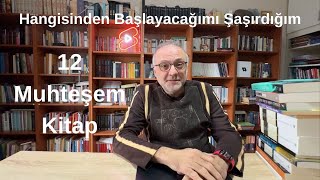 Hangisinden Başlasam Diye Şaşırdığım Her Türden 12  Muhteşem Kitap / Kitap / Kitap Önerisi