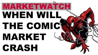 Will the Comic Market Crash? | Comic Book MarketWatch | Comic Collecting