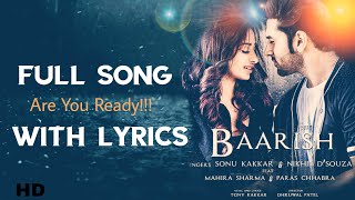 Baarish full song Lyrics| sonu kakkar| Start Jukebox Music