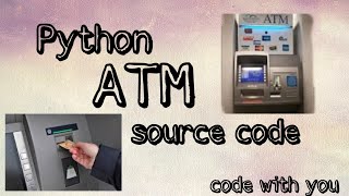 Python ATM Source Code