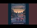 Chapter 105 - Amsterdam- Exposed