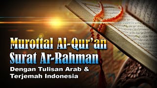 Murottal Surat Ar Rahman, Syeikh Abdul Fattah Barakat #055