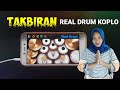 TAKBIRAN IDUL FITRI REAL DRUM KENDANG COVER