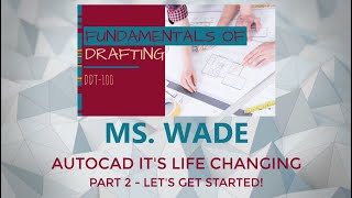 AutoCAD Part 1 -  1 of 3 - Let's Get Started - Introduction