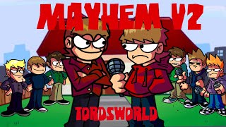 FNF Mayhem v2 but TORDSWORLD sing it