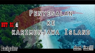 BACKPAKER KE KARIMUNJAWA | HARI KEMERDEKAAN #VLOG