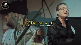 Antonio Cannata Ft. Il Prince - Si Tenesse A Te (Video Ufficiale 2021)