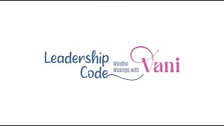 Vani Kola on what drives success - Qualifications or Qualities? | Ep 03 - Leadership Code