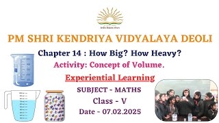 Chapter 14: How Big? How Heavy? | Concept of volume | Experiential Learning | Class 5 Maths