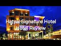 Hidden Gem in Hat Yai - Review: Hatyai Signature Hotel - An affordable stay with awesome breakfast