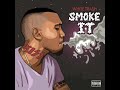 smoke it feat.tone mestari