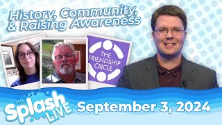 Water Runoff, Historical Celebrations, \u0026 Walk4Friendship! | The Splash Live - September 3, 2024