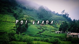 Nature whatsapp status | dharmadurai - Poi vaada bgm | Megamalai | Theni | Natural slaves