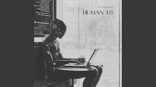 HUMAN 3.0