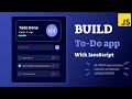 How to create a Todo List App Using HTML, CSS & JavaScript | JavaScript Project tutorial