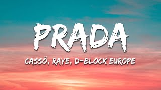 cassö, RAYE, D-Block Europe - Prada (Lyrics)