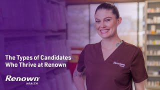 The Types of Candidates Who Thrive at Renown Health