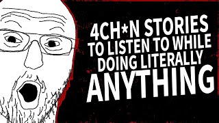 1 Hour of 4chan stories for certified sleepyheads (oh we gettin comfy)