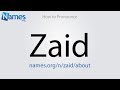 How to Pronounce Zaid