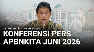 🔴LIVE | Konferensi Pers APBNKITA Juni 2026