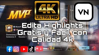 Crea tus Highlights en 4k super fácil y gratis | Parte 1 del uso de VN | Videojuegos 🎮