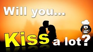 ✔ Will You Kiss a Lot In Your Life? - Personality Test - Love Quiz